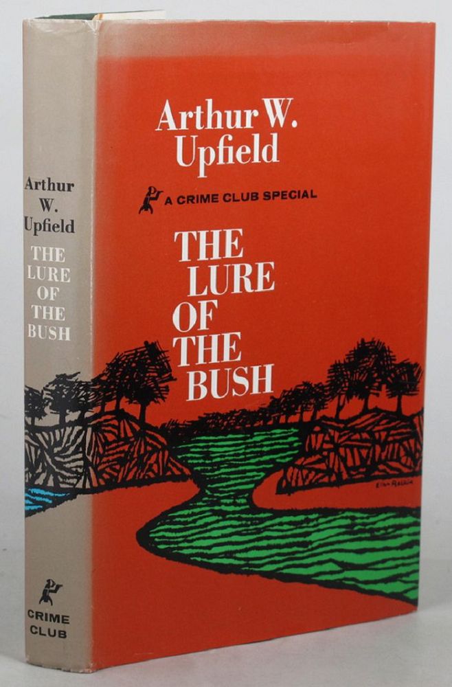Item #131933 THE LURE OF THE BUSH. Arthur W. Upfield.