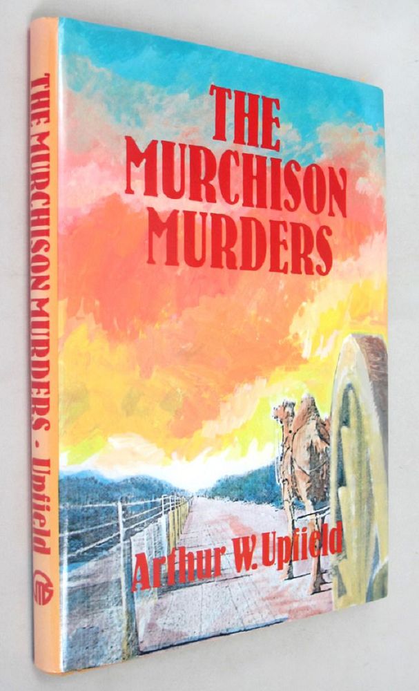 Item #132031 THE MURCHISON MURDERS. Arthur W. Upfield.