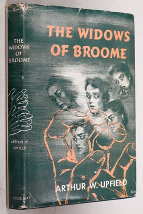 Item #132044 THE WIDOWS OF BROOME. Arthur W. Upfield