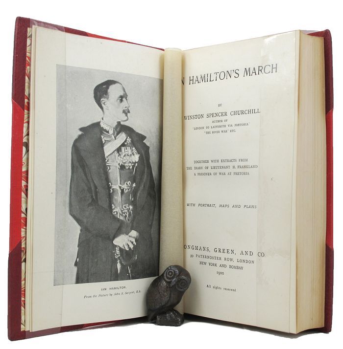 Item #132228 IAN HAMILTON'S MARCH: Together with extracts from the diary of Lieutenant H. Frankland a prisoner of war at Pretoria. Winston S. Churchill.