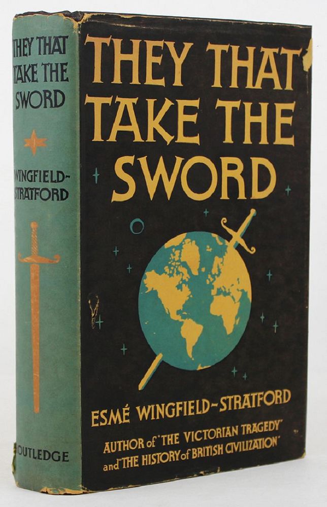 Item #133057 THEY THAT TAKE THE SWORD. Esme Wingfield-Stratford.