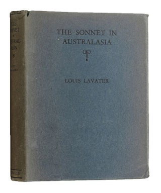 Item #133501 THE SONNET IN AUSTRALASIA. Louis Lavater