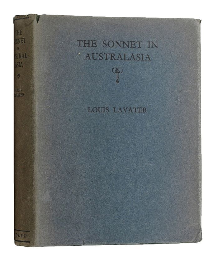 Item #133501 THE SONNET IN AUSTRALASIA. Louis Lavater.