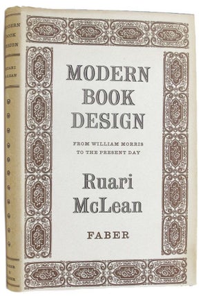 Item #133610 MODERN BOOK DESIGN from William Morris to the present day. Ruari McLean