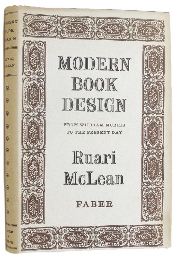 Item #133610 MODERN BOOK DESIGN from William Morris to the present day. Ruari McLean.