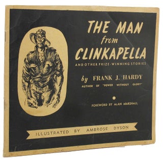 Item #134028 THE MAN FROM CLINKAPELLA, and other prize-winning stories. Frank Hardy
