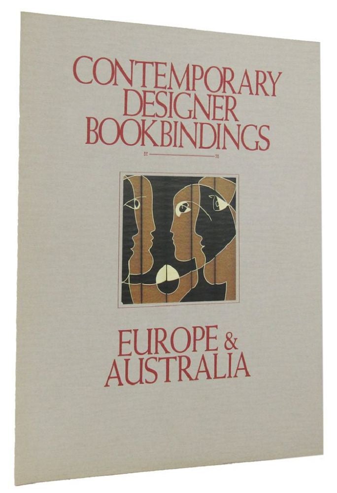 Item #134137 CONTEMPORARY DESIGNER BOOKBINDINGS, EUROPE & AUSTRALIA. Ross Clendinning, Compiler.
