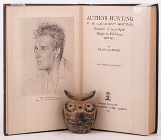 Item #134219 AUTHOR HUNTING. BY AN OLD LITERARY SPORTSMAN. Grant Richards