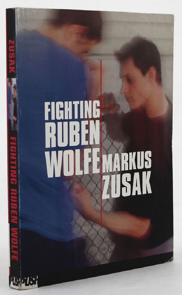Item #134846 FIGHTING RUBEN WOLFE. Markus Zusak.