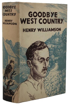 Item #135082 GOODBYE WEST COUNTRY. Henry Williamson