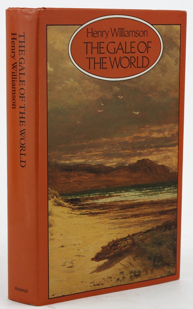 Item #135113 THE GALE OF THE WORLD. Henry Williamson.