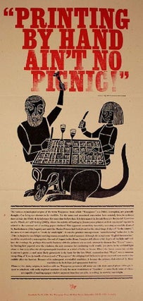 Item #135410 PRINTING BY HAND AIN'T NO PICNIC. Wayzgoose Broadside No. 17