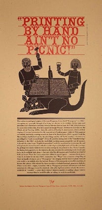 Item #135412 PRINTING BY HAND AIN'T NO PICNIC. Wayzgoose Broadside No. 19
