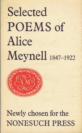 Item #136004 SELECTED POEMS OF ALICE MEYNELL. Alice Meynell