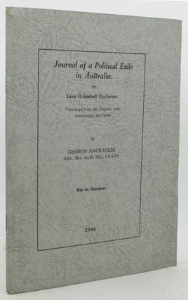 Item #136189 JOURNAL OF A POLITICAL EXILE IN AUSTRALIA. Leon 'Leandre' Ducharme