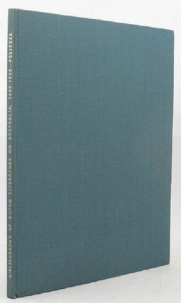 Item #136385 BIBLIOGRAPHY OF DUTCH LITERATURE ON AUSTRALIA. L. L. Politzer, Compiler