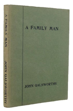 Item #136517 A FAMILY MAN. John Galsworthy