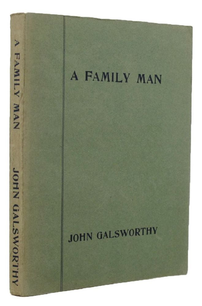 Item #136517 A FAMILY MAN. John Galsworthy.