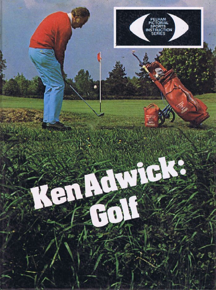 Item #137567 KEN ADWICK: GOLF. Ken Adwick.