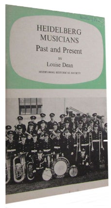 Item #137757 HEIDELBERG MUSICIANS PAST AND PRESENT. Louise Dean