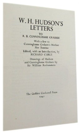Item #137894 W. H. HUDSON'S LETTERS To R. B. Cunninghame Graham. With a few to Cunninghame...