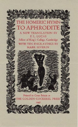 Item #137896 THE HOMERIC HYMN TO APHRODITE. A new translation by F. L. Lucas, Fellow of King's...