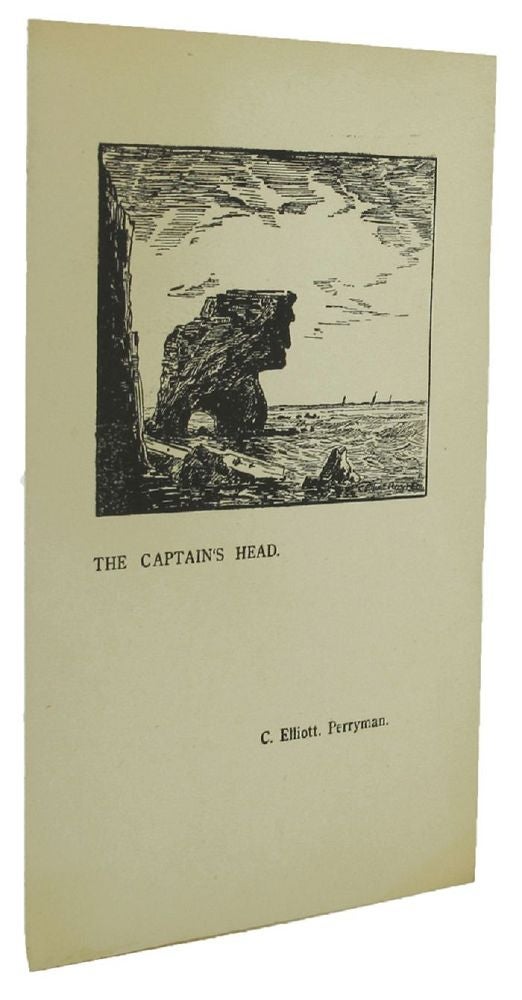 Item #137991 THE CAPTAIN'S HEAD [cover title]. C. Elliott Perryman.