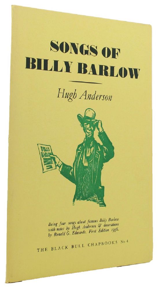 Item #137994 SONGS OF BILLY BARLOW. Hugh Anderson.
