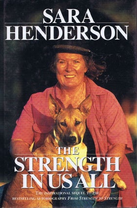 Item #138157 THE STRENGTH IN US ALL. Sara Henderson