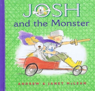 Item #138304 JOSH AND THE MONSTER. Janet McLean