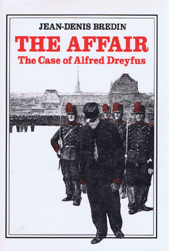 Item #138490 THE AFFAIR: The case of Alfred Dreyfus. Alfred Dreyfus, Jean-Denis Bredin.