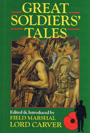 Item #138673 GREAT SOLDIERS' TALES. Field-Marshal Lord Carver
