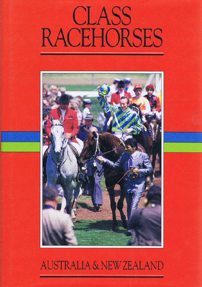 Item #139031 CLASS RACEHORSES OF AUSTRALIA & NEW ZEALAND 1984-85. Volume 2. Class Racehorses of Australia, New Zealand.