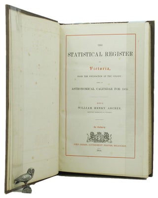 Item #139340 THE STATISTICAL REGISTER OF VICTORIA, from the foundation of the colony; with an...