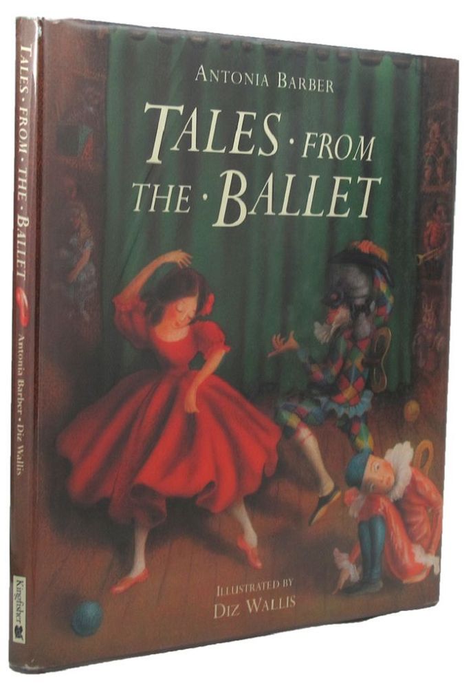Item #140381 TALES FROM THE BALLET. Antonia Barber.