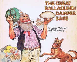 Item #140903 THE GREAT BALLAGUNDI DAMPER BAKE. Christobel Mattingley