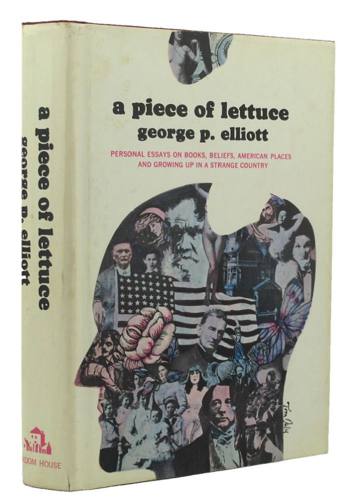 Item #141050 A PIECE OF LETTUCE. George P. Elliott.