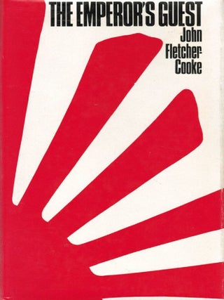 Item #141210 THE EMPEROR'S GUEST 1942-1945. John Fletcher-Cooke