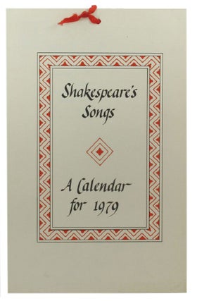 Item #141613 SHAKESPEARE'S SONGS: A CALENDAR FOR 1979. William Shakespeare, Christine Farmer,...