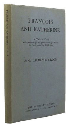 Item #141800 FRANCOIS AND KATHERINE. G. Laurence Groom