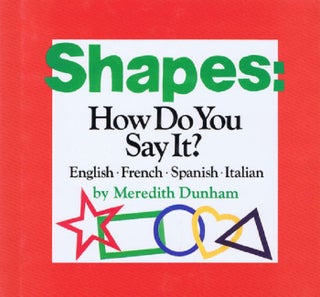 Item #142267 SHAPES: HOW DO YOU SAY IT? Meredith Dunham