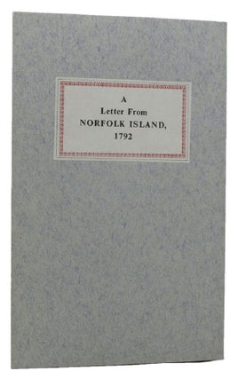 Item #142463 AN EXTRACT OF A LETTER FROM NORFOLK ISLAND, 1792. Norfolk Island