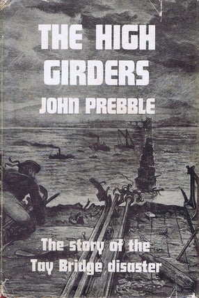 Item #142823 THE HIGH GIRDERS. John Prebble