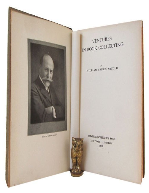 Item #142876 VENTURES IN BOOK COLLECTING. William Harris Arnold.