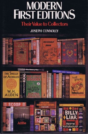 Item #142898 MODERN FIRST EDITIONS: Their Value to Collectors. Joseph Connolly
