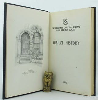 Item #143158 JUBILEE HISTORY. Melbourne Church of England Girls' Grammar School