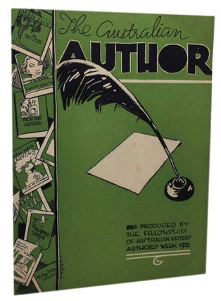 Item #143561 THE AUSTRALIAN AUTHOR: Author's Week Sydney 1935. The Fellowship of Australian Writers