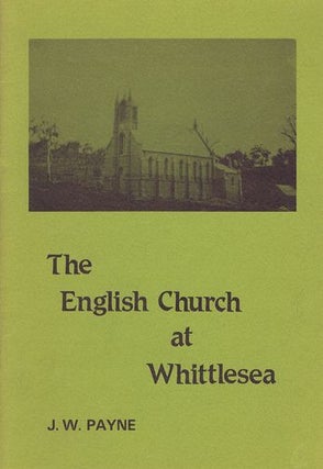 Item #143670 THE ENGLISH CHURCH AT WHITTLESEA. J. W. Payne
