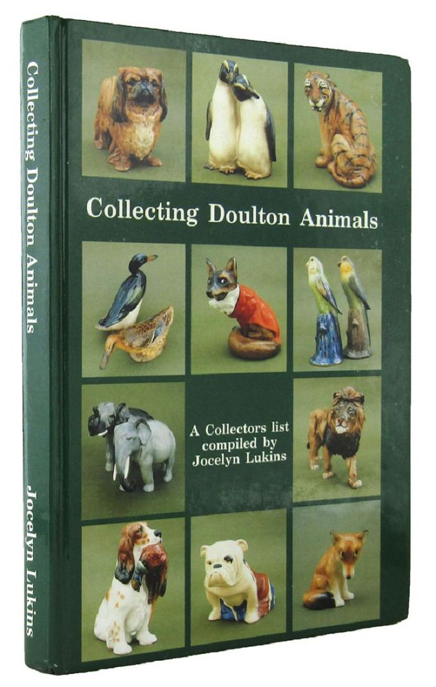 Item #143708 COLLECTING DOULTON ANIMALS 1900-1990. Doulton, Jocelyn Lukins, Compiler.
