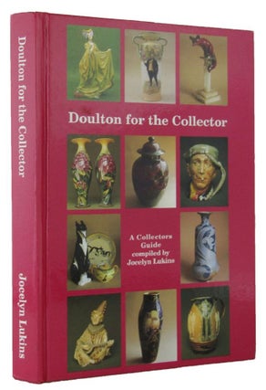 Item #143710 DOULTON FOR THE COLLECTOR. Doulton, Jocelyn Lukins, Compiler
